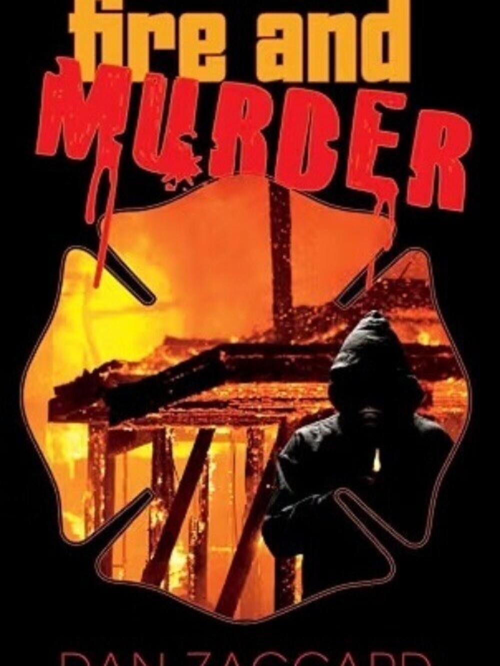 Fire and Murder, Dan Zaccard